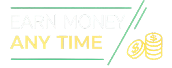 Earn Money Any Time