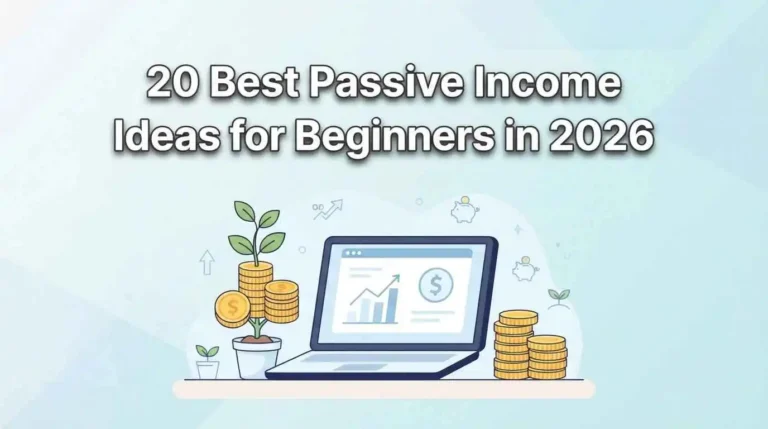 20 Best Passive Income Ideas for Beginners in 2026