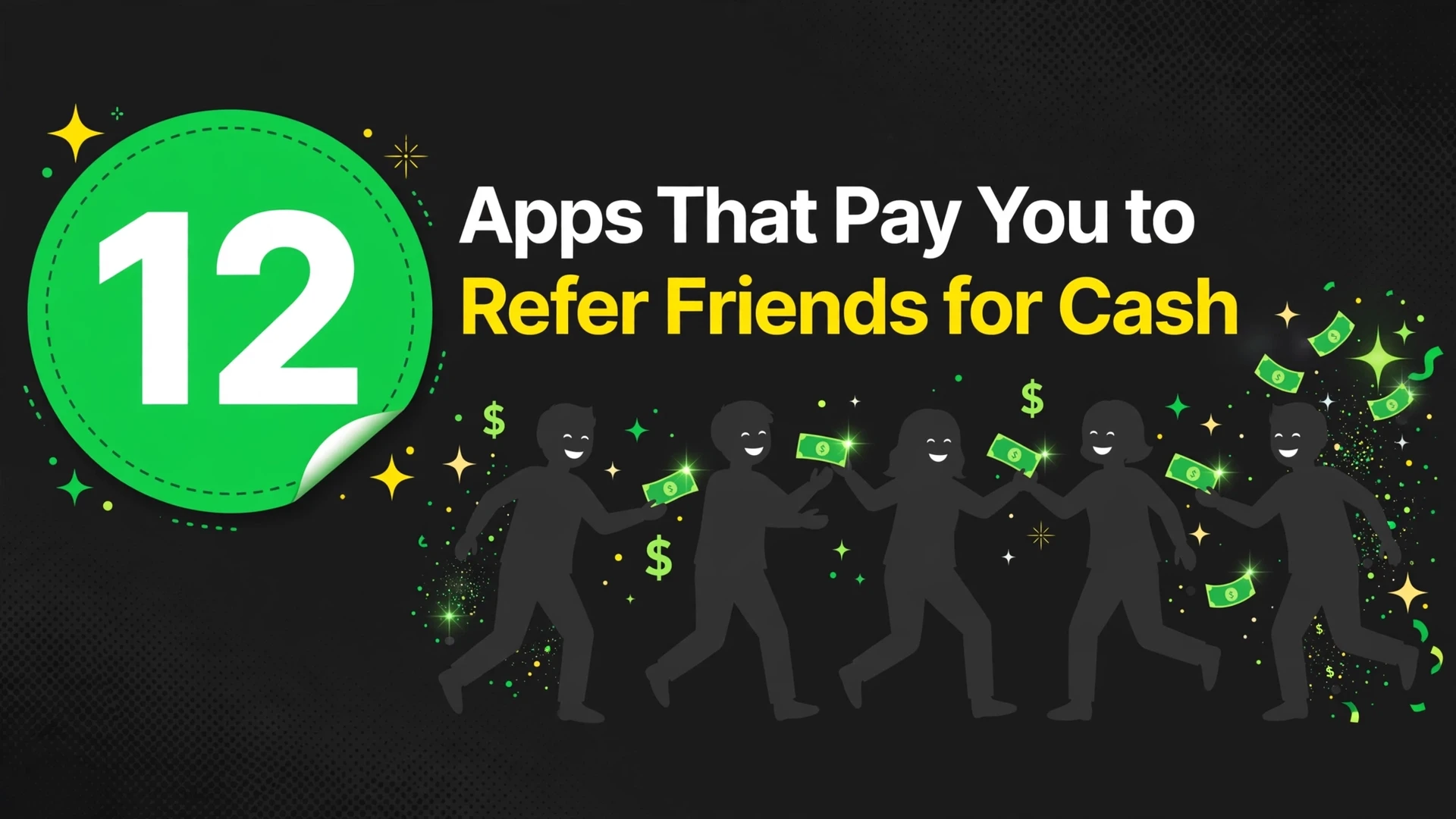 12 Apps That Pay You to Refer Friends (Cash for Invites)